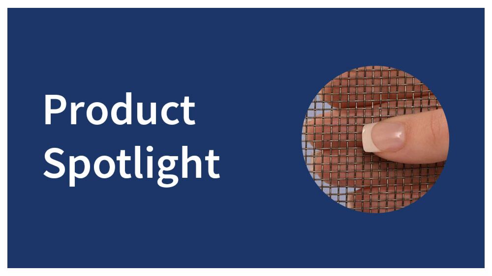 Product Spotlight - Coarse Stainless Steel Mesh