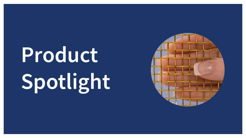 Product Spotlight - Antique Brass Plated Wire Mesh